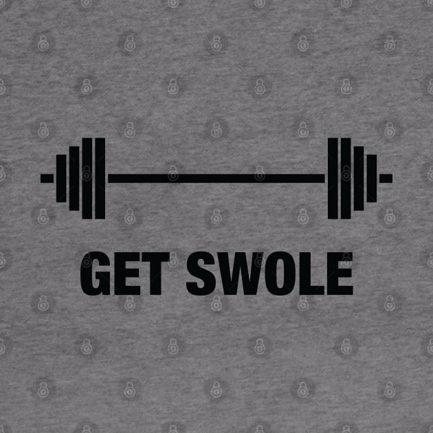 Get Swole by textonshirts